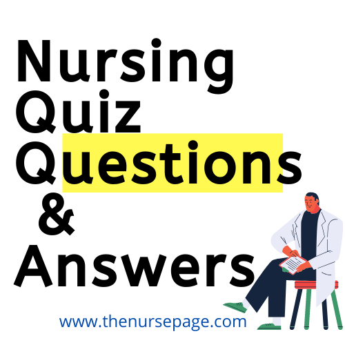 Nursing Quiz Questions And Answers 2023 The Nurse Page