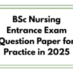 BSc Nursing Entrance Exam Question Paper for Practice in 2025